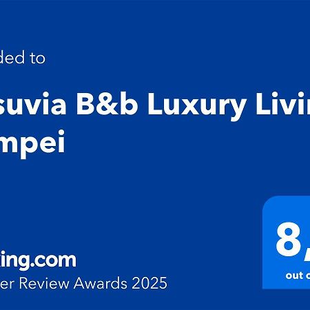 Vesuvia B&B Luxury Living Pompei Exterior photo